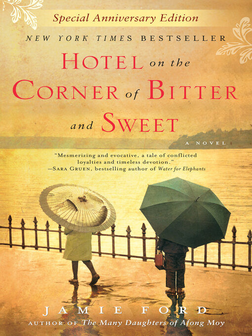 Title details for Hotel on the Corner of Bitter and Sweet by Jamie Ford - Available